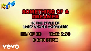Mary Chapin Carpenter - Something Of A Dreamer (Karaoke)