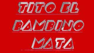 tito el bambino mata.flv