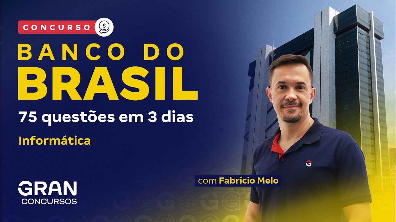 Concurso Banco do Brasil | 75 questões em 3 dias | Informática