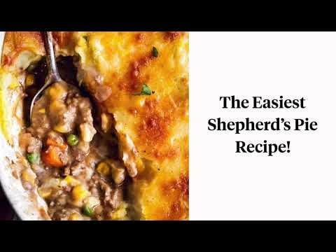 The Easiest Shepherd’s Pie Recipe!