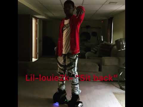Lil-louie2k - “Sit Back“ | Official Audio |