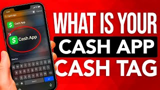 What Is Your Cash App Cash Tag: Simple and Easy Guide