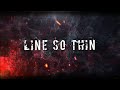 Line So Thin - Done With Everything (Offical Lyric Video)