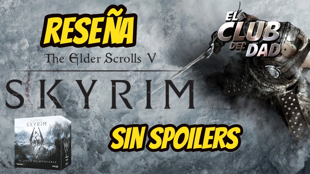 Vídeo reseña The Elder Scrolls V: Skyrim - El Juego de Aventuras por El club del dado