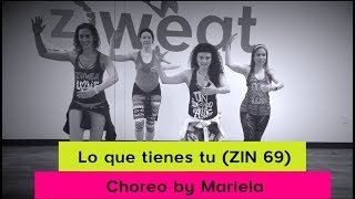 Lo Que Tienes Tu (Max Pizzolante) ZIN 69 | Zumba Choreo with Mariela