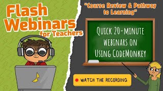 ⚡FLASH⚡Webinars for Teachers | Course Review & Pathway to Learning | Coding Courses
