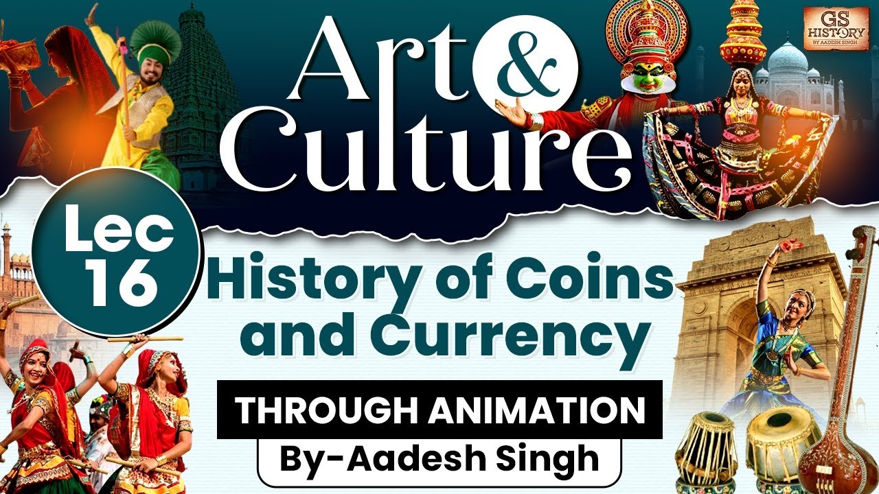 Complete Art and Culture | LEC 16: History of Coins and Currency | GS History by Aadesh