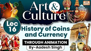 Complete Art and Culture | LEC 16: History of Coins and Currency | GS History by Aadesh