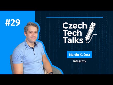 Czech Tech Talks #29: Martin Kučera – Integritty, budoucnost e-commerce a vlastní startup projekty
