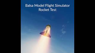 Rocket Test - Balsa Model Flight Simulator  #flightsimulator #gaming