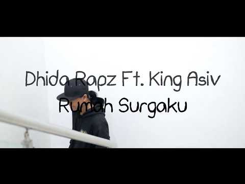 Dhida Rapz Ft. King Asiv - Rumah Surgaku (Official Music Video)