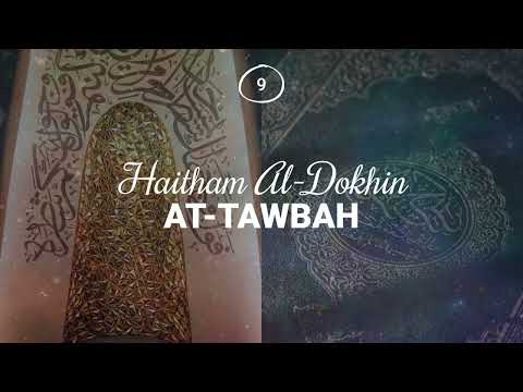 Haitham Al-Dokhin - Surah 9. At-Tawbah