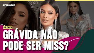 MISS BRASIL PERDE TÍTULO após descobrir que está GRÁVIDA
