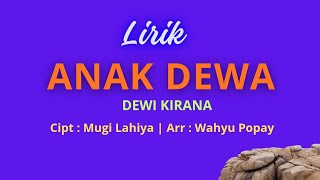 Download lagu Anak Dewa - Dewi Kirana | Lirik Lagu Tarling Cirebon Indramayu  mp3