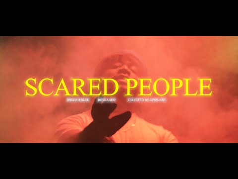 Fredro Blue x Boss Aaro  x "Scared People" (Shot by APSPLASH)