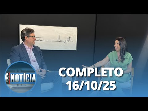 É Notícia: Mauricio Moura (09/10/25) | Completo