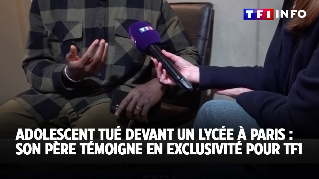 Adolescent de 16 ans tué devant un lycée à Paris : son père témoigne en exclusivité pour TFI INFO