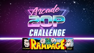 Arcade 20p Challenge - Rampage