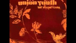 Union Youth - Sweet Song