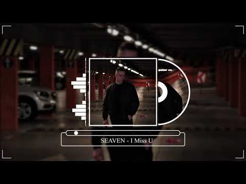 Seaven - I Miss U