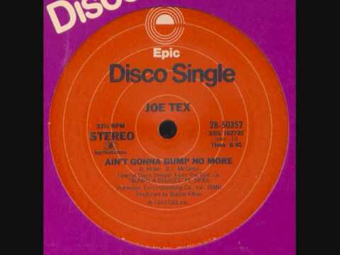 Disco Classic Joe Tex - Ain't Gonna Bump No More (With No Big Fat Woman 12