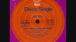 Disco Classic Joe Tex - Ain&#39;t Gonna Bump No More (With No Big Fat Woman 12&quot; Version (1976)