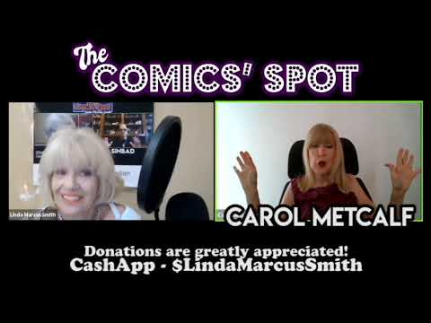 The Comics' Spot with Comedian Carol Metcalf