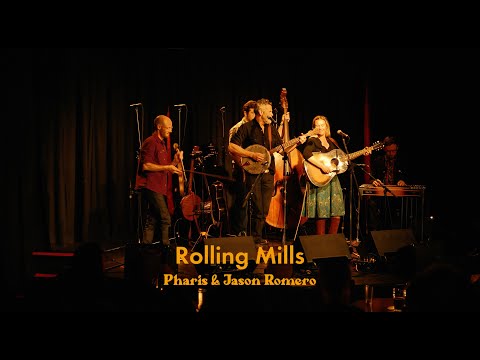 "Rolling Mills" by Pharis & Jason Romero **Live in Victoria, BC**