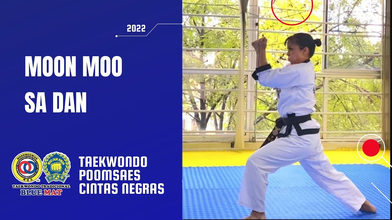 Moon Moo Sa o Moon Moo Sa Dan Nueva #Poomsae #MooDukKwan #BlueMatAcademy #TaeKwonDo