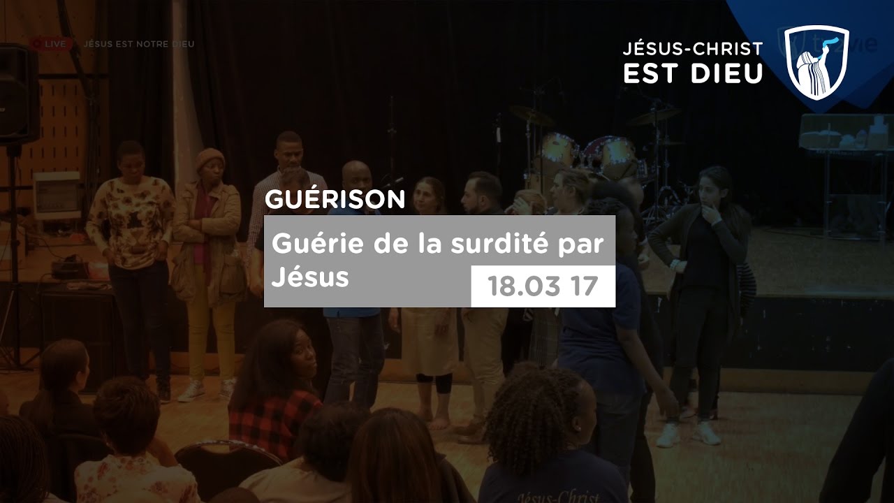 Thumbnail of video: Guérie de la surdité par Jésus - Savigny-le-Temple