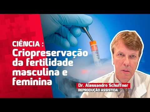 Criopreservação: a ciência por trás da preservação da fertilidade