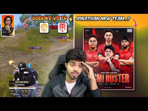 🔥 JONATHAN NEW TEAM REVEALED! GODLIKE vs TR Epic Battle!