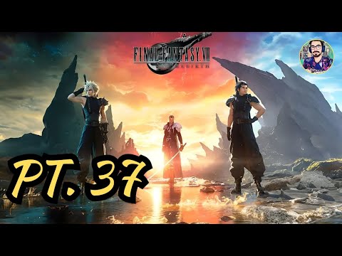 FINAL FANTASY VII REBIRTH [Gameplay-wolktrouth ITA] PT. 37