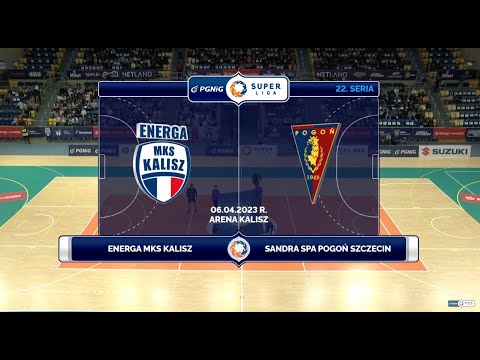 22. Seria Energa MKS Kalisz - Sandra SPA Pogoń Szczecin SKRÓT