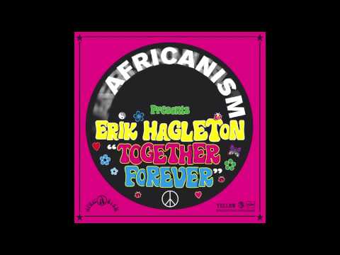 Erik Hagleton - Together Forever (Original Mix)