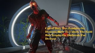 Call of Duty Exo Zombies: How To Unlock The Gold Bus Trophy For Outbreak On Descent