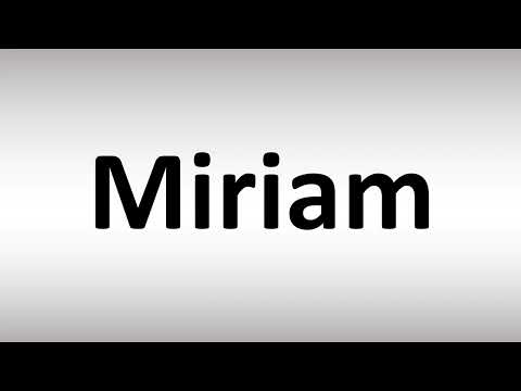 How to Pronounce Miriam