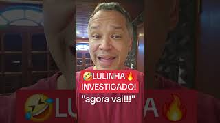 LULINHA INVESTIGADO, e "agora vai!" Todo ano eleitoral Lulinha se torna o cara mais rico do mundo...