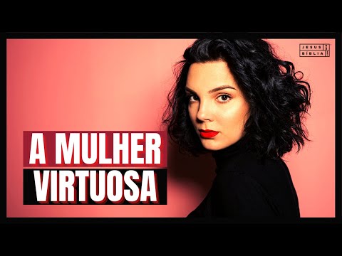 Proverbs 31 Study: THE CHARACTERISTICS OF A VIRTUOUS WOMAN (Bible Explained)