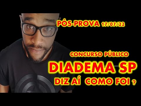 Concurso Prefeitura de Diadema SP pós-prova 17/07/2022 Motorista diz aí como foi ?