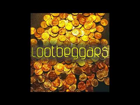 The Lootbeggars - Up To No Good