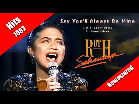 Say You'll Always Be Mine ~ Ruth Sahanaya (Hits 1992) video lyric