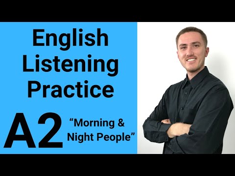 A2 English Listening Practice - Morning and Night People