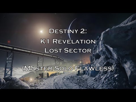 Destiny 2: K1 Revelation Lost Sector (Master Solo Flawless)