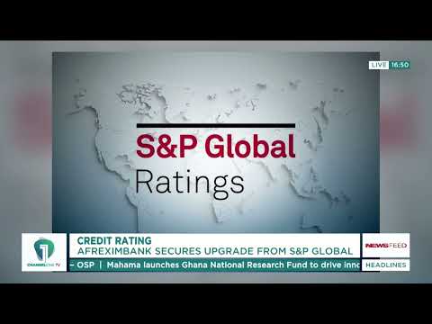 S&P Raises Afreximbank Credit Rating to BBB+ and A-2
