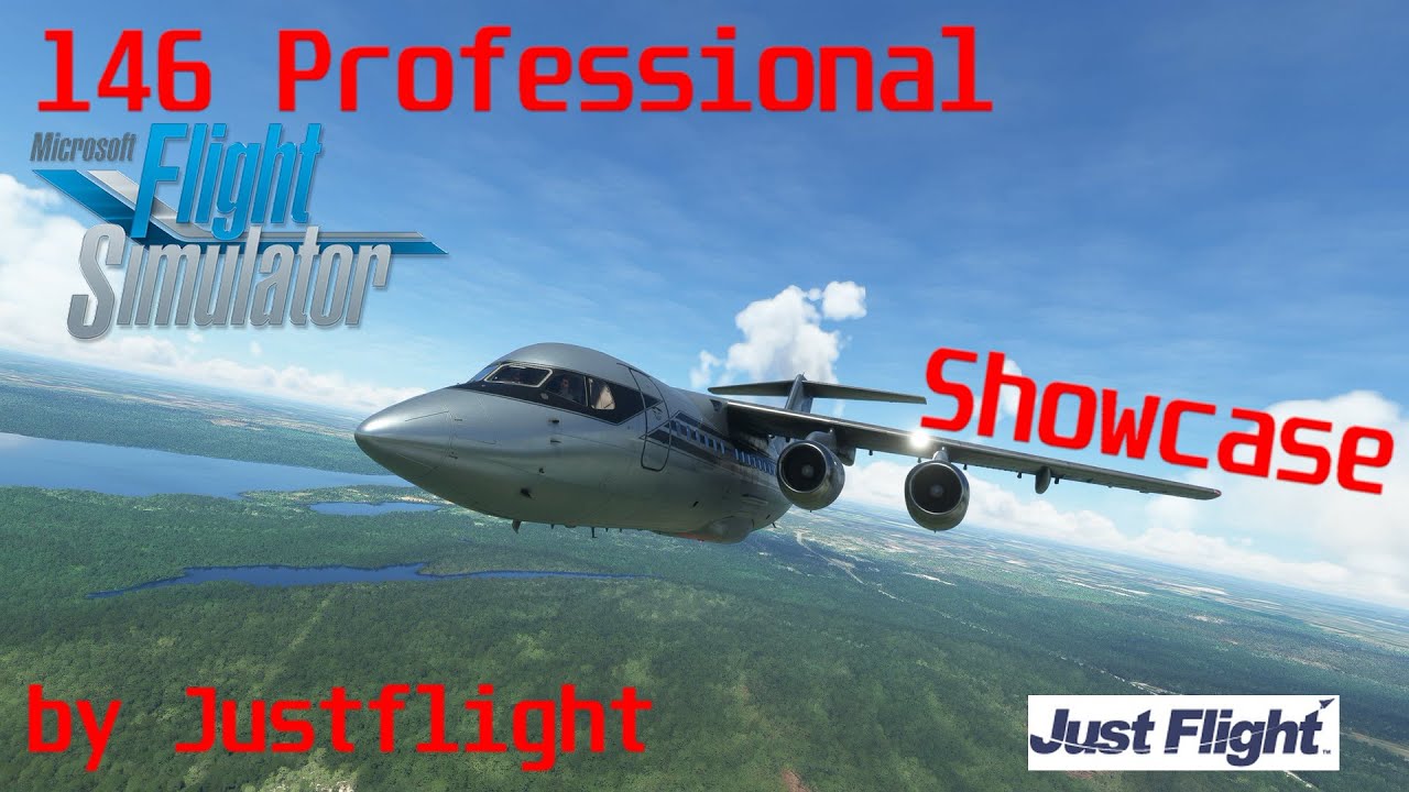 Microsoft Flight simulator 2020 Featuring the 146 Professional by Just