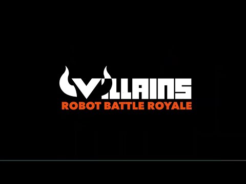 Видео Villains: Robot BattleRoyale #1