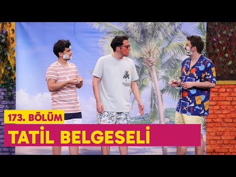 Tatil Belgeseli (173. Bölüm) -  Çok Güzel Hareketler 2