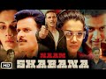 Naam Shabana 2017 Full HD Movie | Akshay Kumar | Taapsee Pannu | Manoj Bajpayee | OTT Explanation