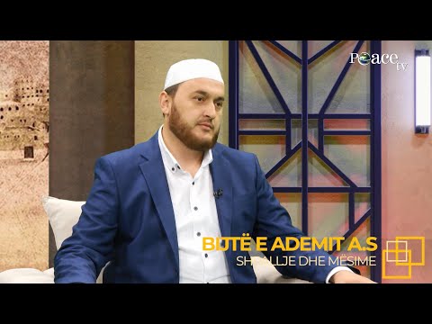 Shpallje dhe mësime | 14. Bijtë e Ademit (alejhi selam) - Gentian Mara